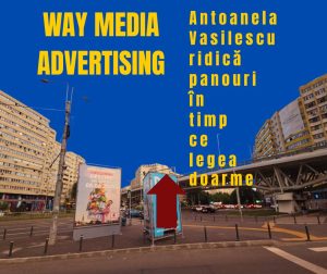 Way Advertise Production SRL, Antoanela Vasilescu și controversele din publicitatea outdoor în 2025