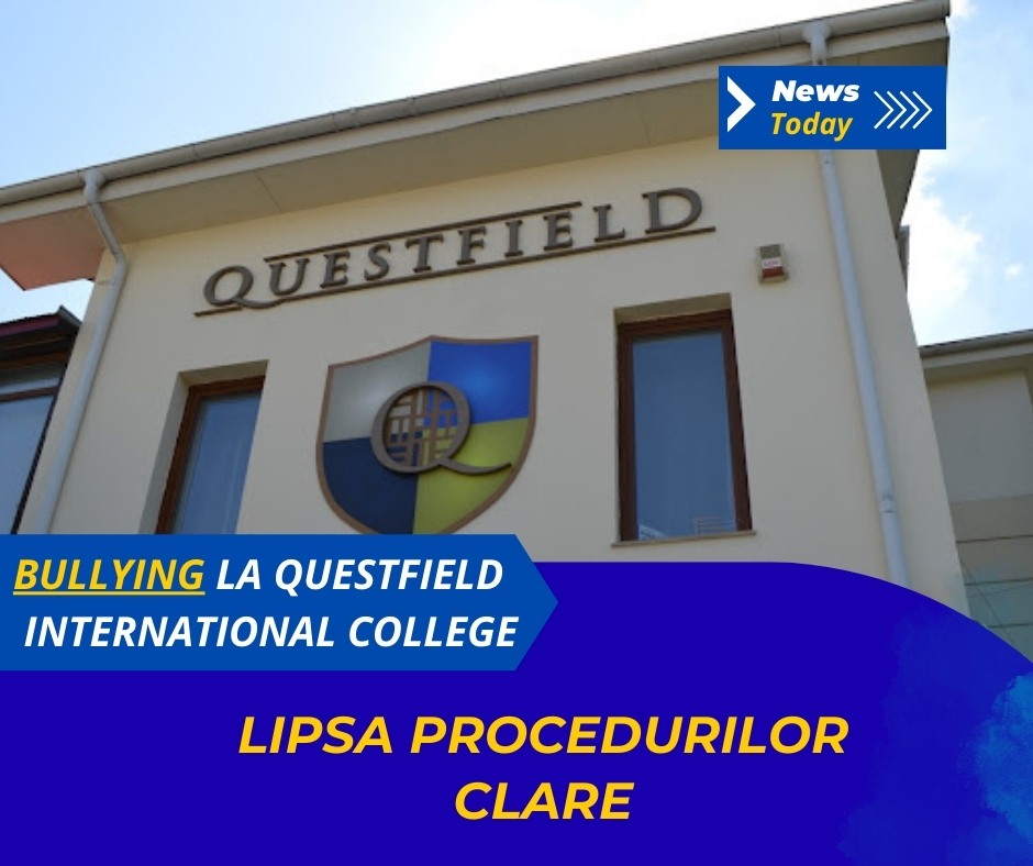 Bullying la Questfield International College, lipsa procedurilor clare